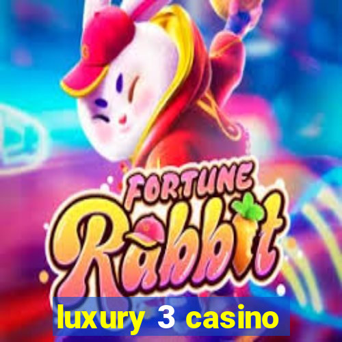 luxury 3 casino